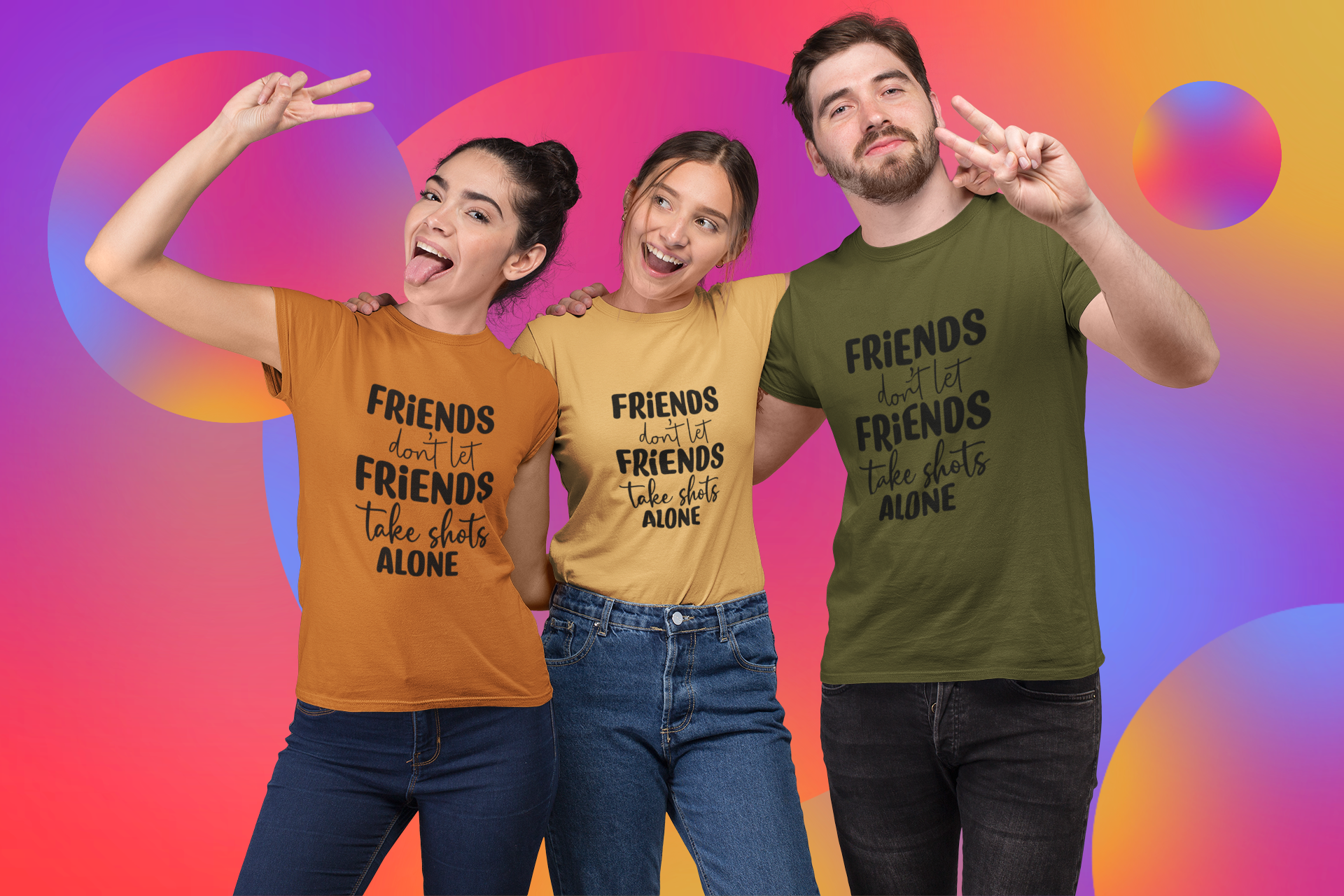 Party Tees: Friends Don't Let Friends Drink Shots Alone