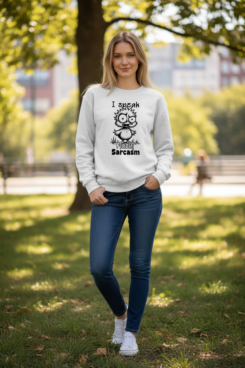 I Speak Fluent Sarcasm